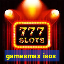 gamesmax isos